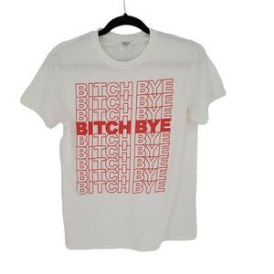 Gildan womens small white red Explicit Btch bye short sleeve t shirt